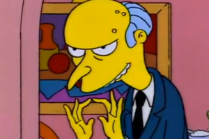 Mr. Burns, da animação 'Os Simpsons'