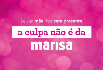 Campanha de dia das mães das lojas Marisa