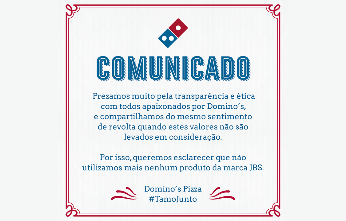 Comunicado da Pizzaria Domino's anuncia que não contratará mais JBS