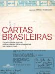 Cartas Brasileiras, organizado por Sérgio Rodrigues (Companhia das Letras; 230 páginas; 99,90 reais)