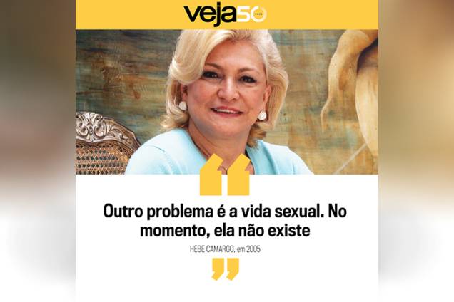 Frase dita por Hebe Camargo em 2005 Frase dita por Hebe Camargo em 2005