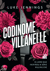 1-CAPA LIVRO – CODINOME VILLANELLE – LUKE JENNINGS.jpg