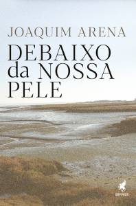 Cópia de FRENTE_capa_DebaixodaNossaPele_01 'Debaixo da Nossa Pele' (2025; Editora Gryphus; 225 páginas; R$ 79,90)
